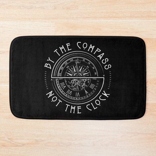 Item preview, By The Compass, Not The Clock designed and sold by holyrascal.