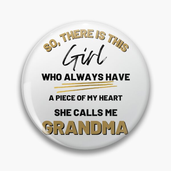 Item preview, There's This Girl who has a piece of my Heart, she Calls Me Grandma, Autism Awarenesss designed and sold by Sam Artist.