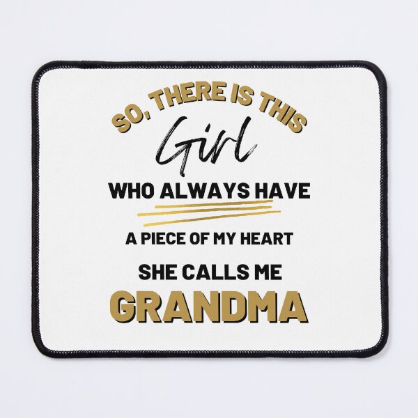Item preview, There's This Girl who has a piece of my Heart, she Calls Me Grandma, Autism Awarenesss designed and sold by Sam Artist.