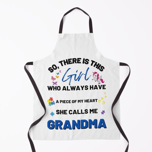 Item preview, There's This Girl who has a piece of my Heart, she Calls Me Grandma, Autism Awarenesss designed and sold by Sam Artist.