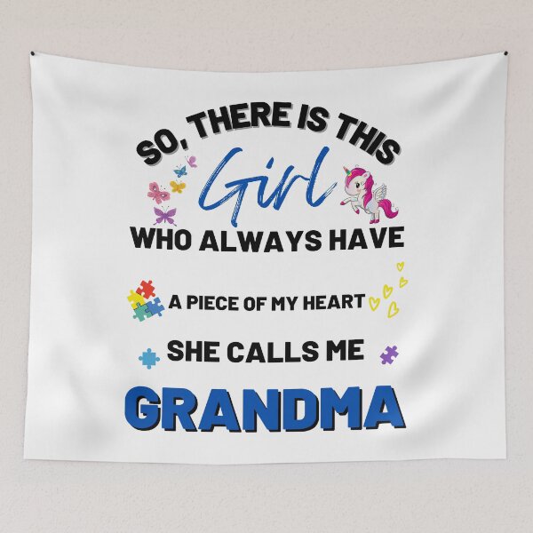 Item preview, There's This Girl who has a piece of my Heart, she Calls Me Grandma, Autism Awarenesss designed and sold by Sam Artist.