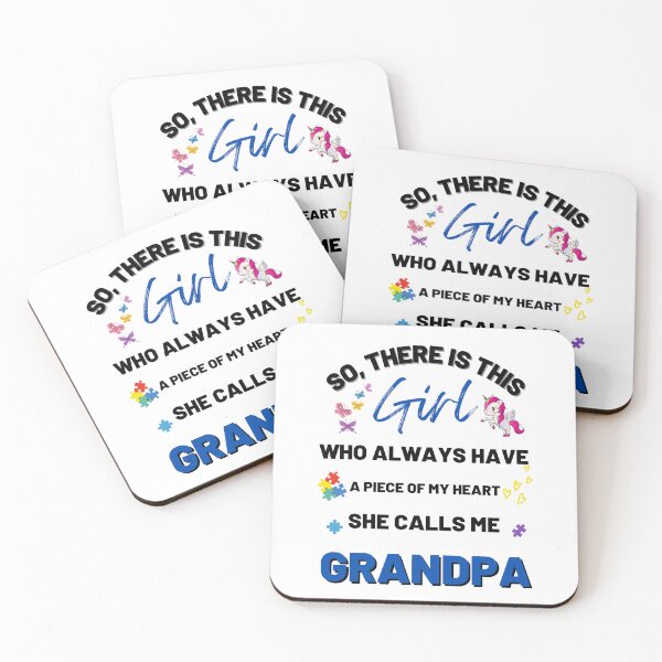 Item preview, There's This Girl who has a piece of my Heart, she Calls Me Grandpa, Autism Awarenesss designed and sold by Sam Artist.