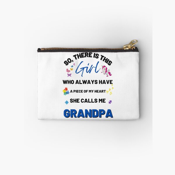 Item preview, There's This Girl who has a piece of my Heart, she Calls Me Grandpa, Autism Awarenesss designed and sold by Sam Artist.