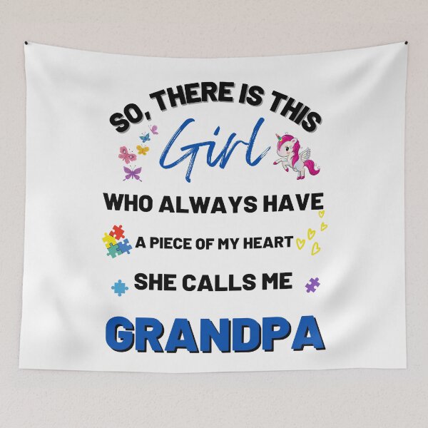 Item preview, There's This Girl who has a piece of my Heart, she Calls Me Grandpa, Autism Awarenesss designed and sold by Sam Artist.
