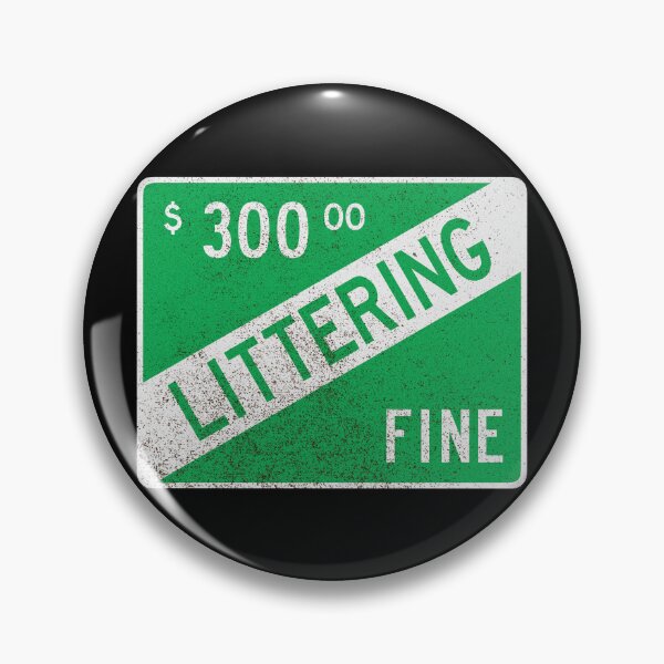 Item preview, Littering Fine (dirty) designed and sold by GloopTrekker.