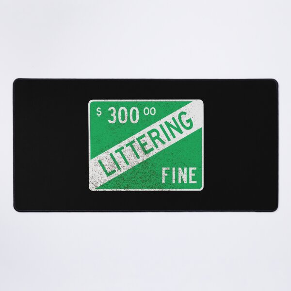 Item preview, Littering Fine (dirty) designed and sold by GloopTrekker.