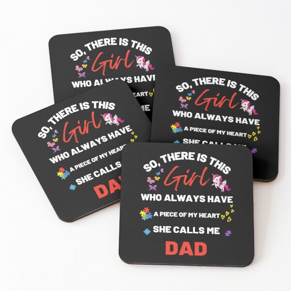 Item preview, There's This Girl who has a piece of my Heart, she Calls Me Dad, Autism Awarenesss designed and sold by Sam Artist.