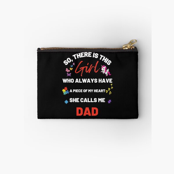 Item preview, There's This Girl who has a piece of my Heart, she Calls Me Dad, Autism Awarenesss designed and sold by Sam Artist.