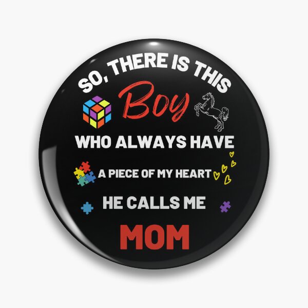 Item preview, There's This Boy who has a piece of my Heart, he Calls Me mom, Autism Awarenesss designed and sold by Sam Artist.