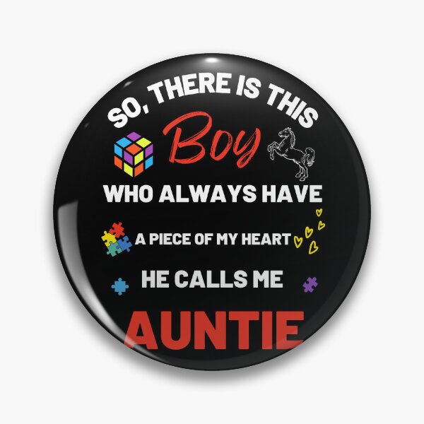 Item preview, There's This Boy who has a piece of my Heart, he Calls Me Auntie, Autism Awarenesss designed and sold by Sam Artist.