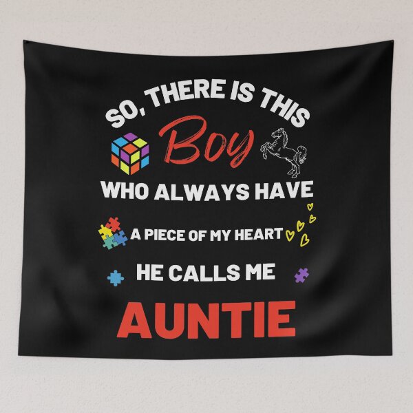 Item preview, There's This Boy who has a piece of my Heart, he Calls Me Auntie, Autism Awarenesss designed and sold by Sam Artist.