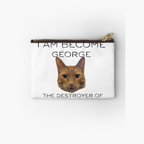 Item preview, I Am Become George designed and sold by TCF-and-friends.
