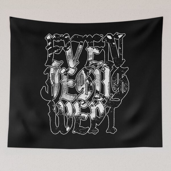 Item preview, Even Jesus Wept designed and sold by DeadSexyDesign.