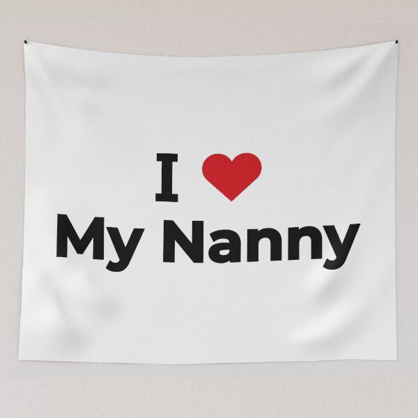 Item preview, I love Nanny designed and sold by Moyanana.