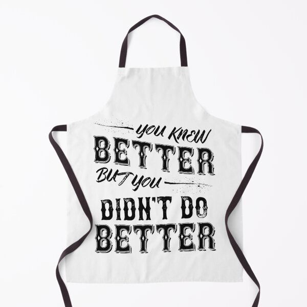 Item preview, You Knew Better But You Didn't Do Better designed and sold by Faefoxart.