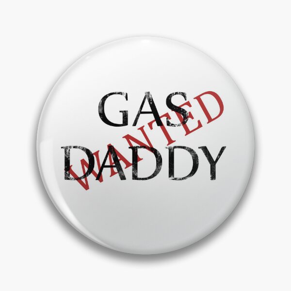 Item preview, Copy of gas gas daddy wanted, designed and sold by MimmyG.