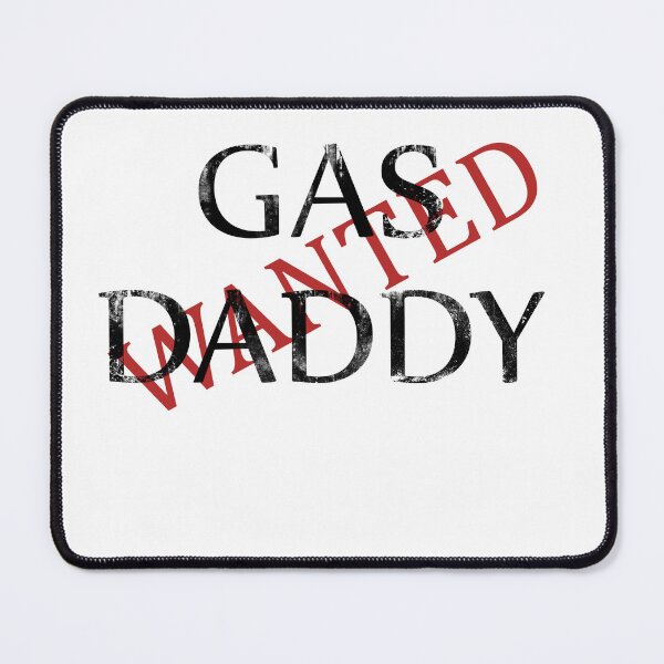 Item preview, Copy of gas gas daddy wanted, designed and sold by MimmyG.