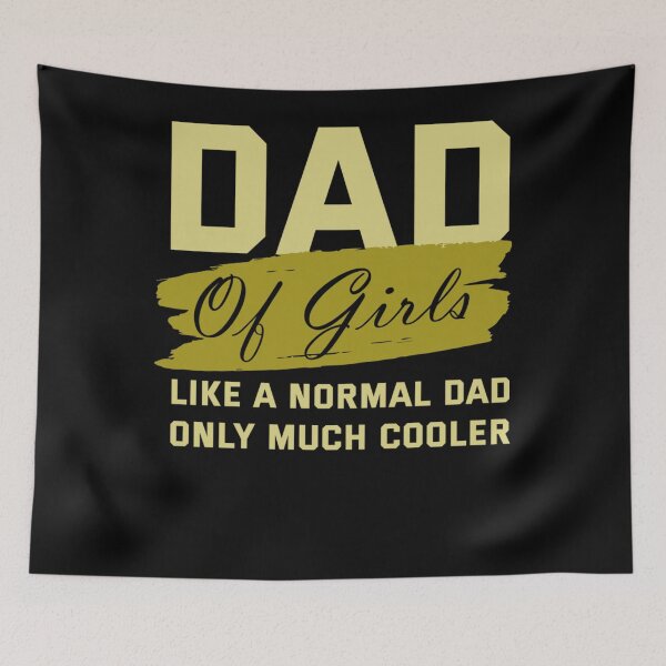Item preview, Funny Dad Of Girls Father Cooler Daughters Love Family Daddy designed and sold by TaraxDoolittle.