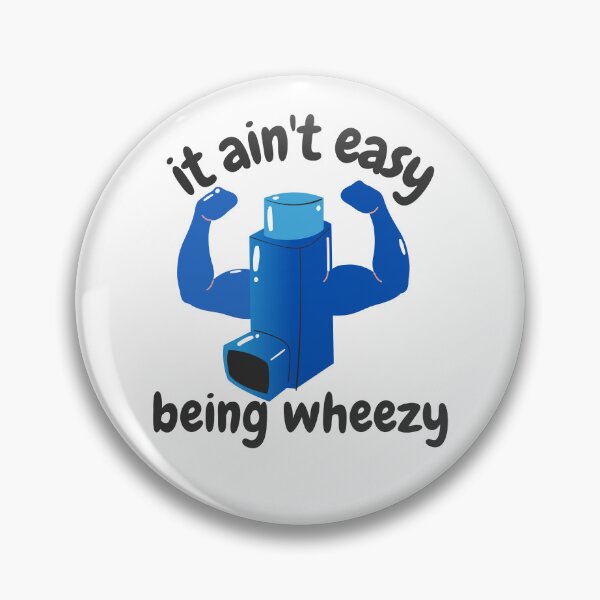Item preview, It Ain't Easy Being Wheezy! Funny Asthma designed and sold by Cedroad Shirts.