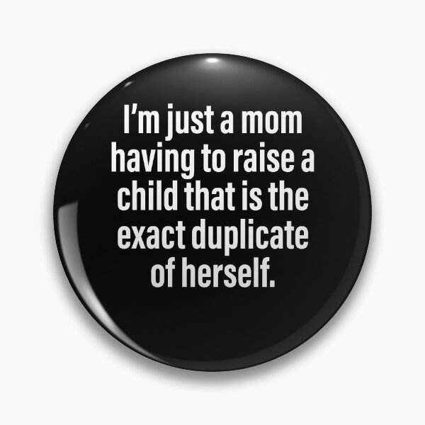 Item preview, Mom raising exact duplicate of herself designed and sold by PERsonalthreads.