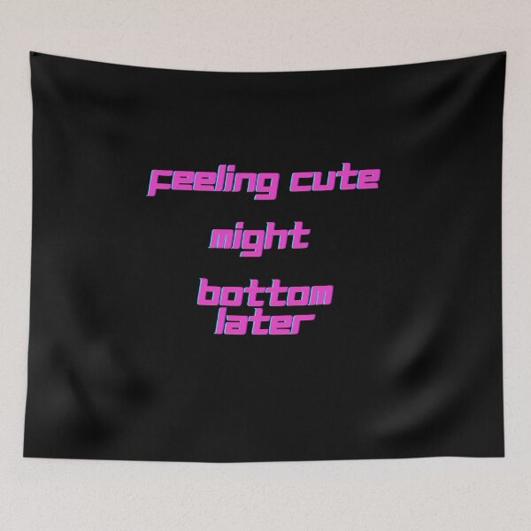 Item preview,  feeling cute might bottom later designed and sold by Nadjidib.