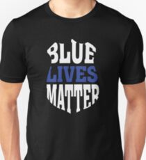 Blue Lives Matter - Thin Blue Line Unisex T-Shirt