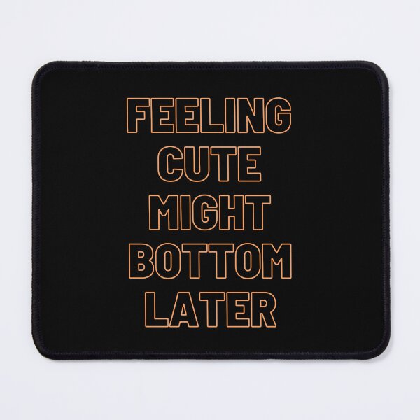 Item preview, feeling cute might bottom later designed and sold by Nadjidib.