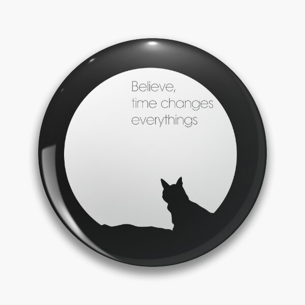 Item preview, Believe, time changes everythings designed and sold by Creatory.studio.