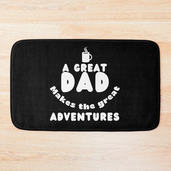 Item preview,   A Great Dad Make The Great Adventures, positive quote, black and white illustration. designed and sold by Coolclassy.
