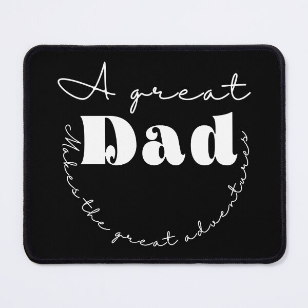 Item preview,  A Great Dad Make The Great Adventures, positive quote, black and white illustration. designed and sold by Coolclassy.