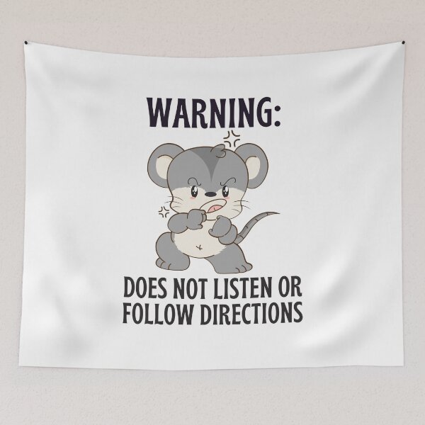 Item preview, Warning, Does not listen or follow directions, Funny angry mouse design  designed and sold by Auntieck.