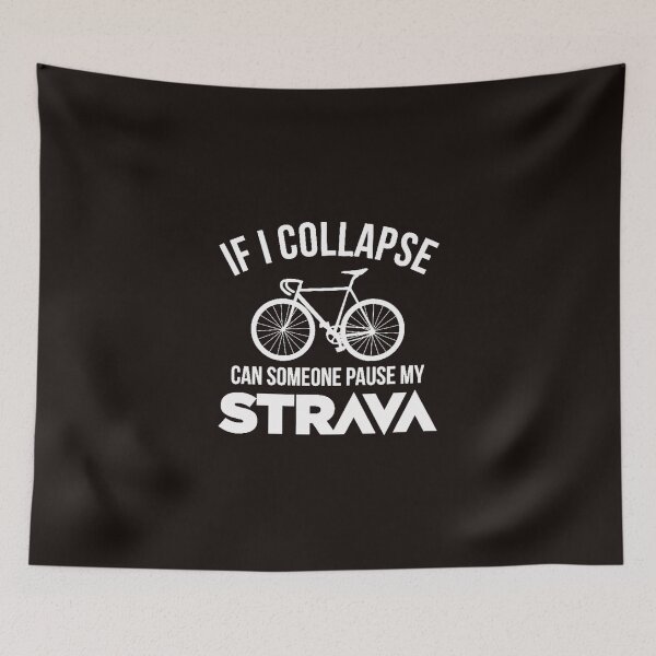 Item preview, If I Collapse Strava designed and sold by genevamag.