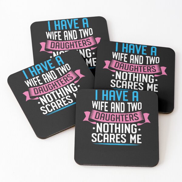 Item preview, I Have A Wife And Two Daughters Funny Fathers Day Daddy Dad designed and sold by alanxgoldberger.