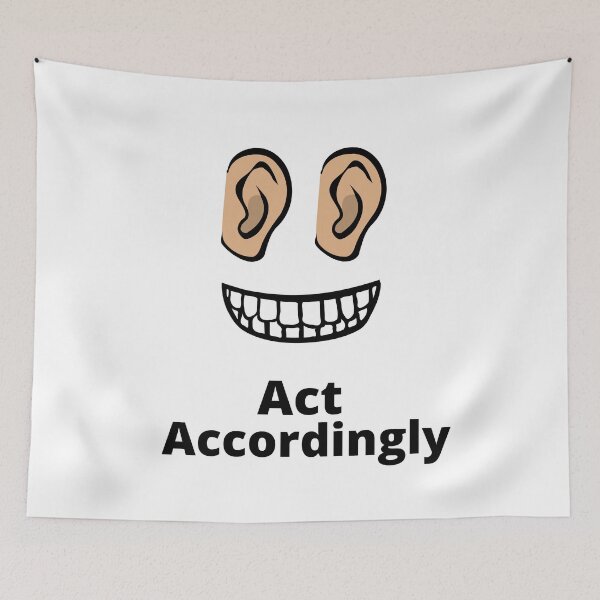 Item preview, 2 Ears 1 Mouth  Act Accordingly designed and sold by guitarkel.