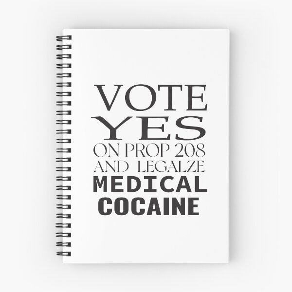 Item preview,  vote yes on prop 208 and legalize medical cocaine  designed and sold by karim82.