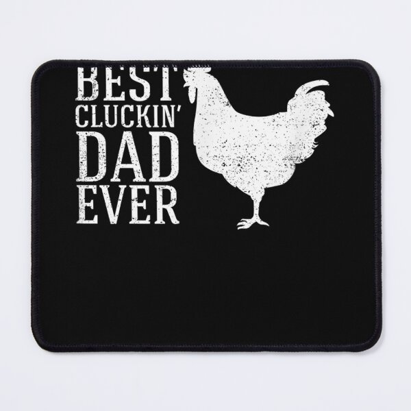 Item preview, Mens Best Cluckin Dad Ever Father's Day chicken farm designed and sold by alanxgoldberger.