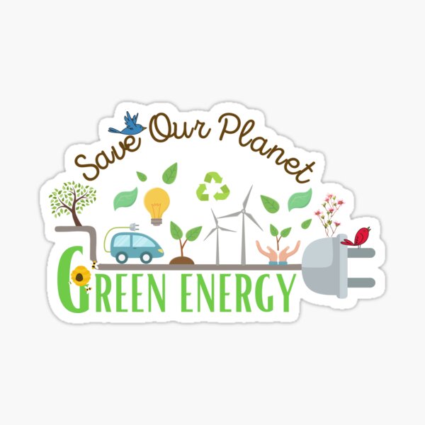 "Save Our Green Energy" Sticker by Mellac Redbubble