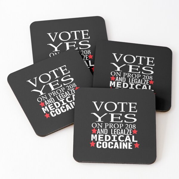 Item preview, vote yes on prop 208 and legalize medical cocaine  designed and sold by karim82.