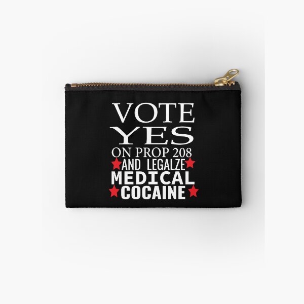 Item preview, vote yes on prop 208 and legalize medical cocaine  designed and sold by karim82.