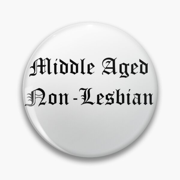 Item preview, Middle Aged Non-Lesbian designed and sold by TCF-and-friends.