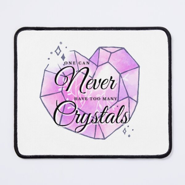 Item preview, One Can Never Have Too Many Crystals designed and sold by Suzalicious.