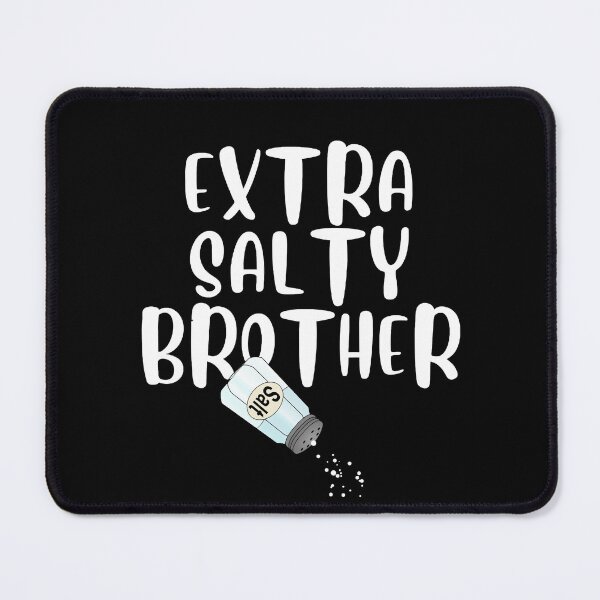 Item preview, Extra Salty Brother designed and sold by Englishmistress.