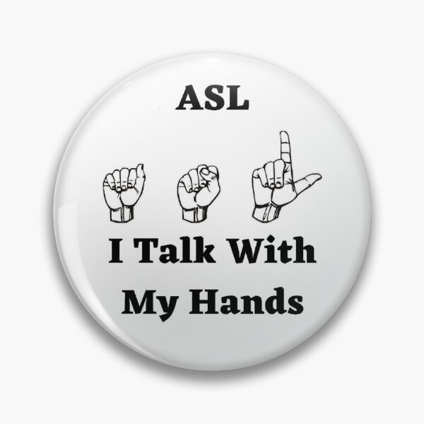 Item preview, ASL Hand Signs I Talk With My Hands designed and sold by debmund.