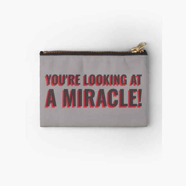 Item preview, YOU'RE LOOKING AT A MIRACLE! Tshirt, mugs designed and sold by DoubleDSD.