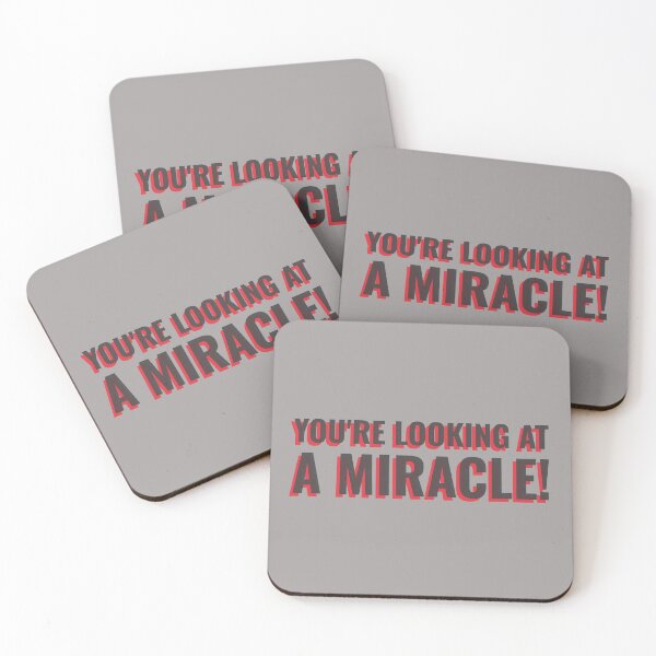 Item preview, YOU'RE LOOKING AT A MIRACLE! Tshirt, mugs designed and sold by DoubleDSD.