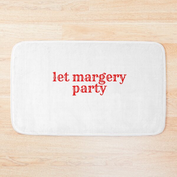 Item preview, let margery party designed and sold by samdimax.