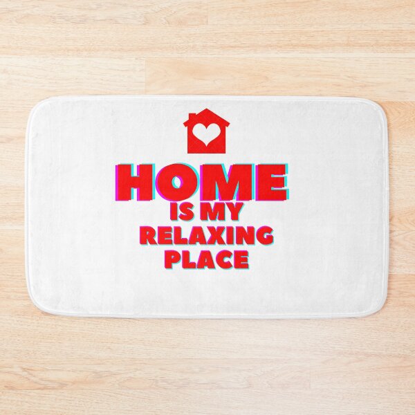 Item preview, Home, is my relaxing place designed and sold by LuxeBuzz.
