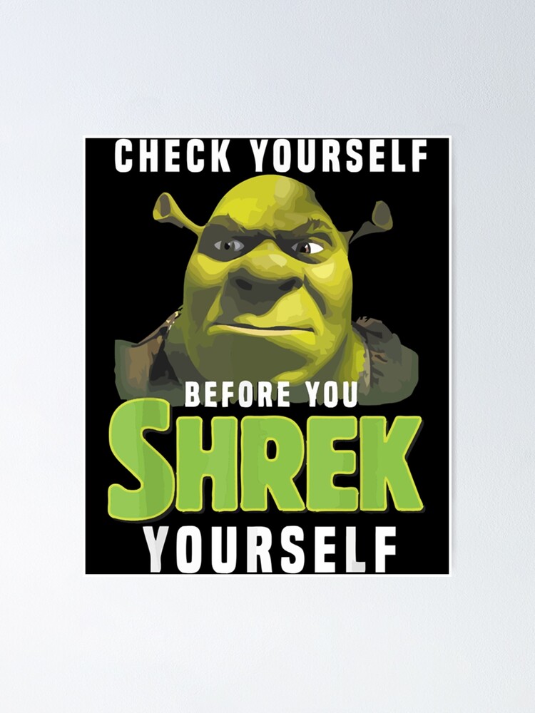 Sexy Shrek Shrek Meme Face Shrek Wazowski Poster By Ramelwoodsart Redbubble