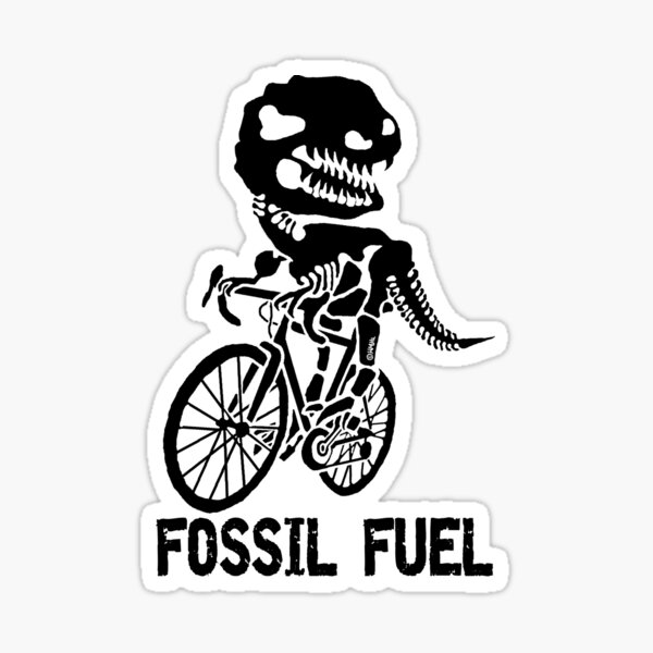 Item preview, Fossil fuel designed and sold by NewSignCreation.