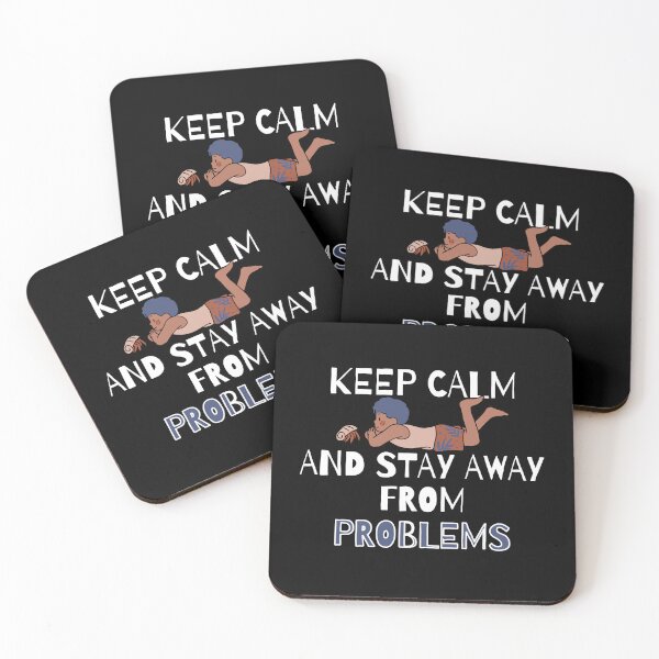 Item preview, Copie de Copie de Keep calm and stay away from problems designed and sold by ni3ma.